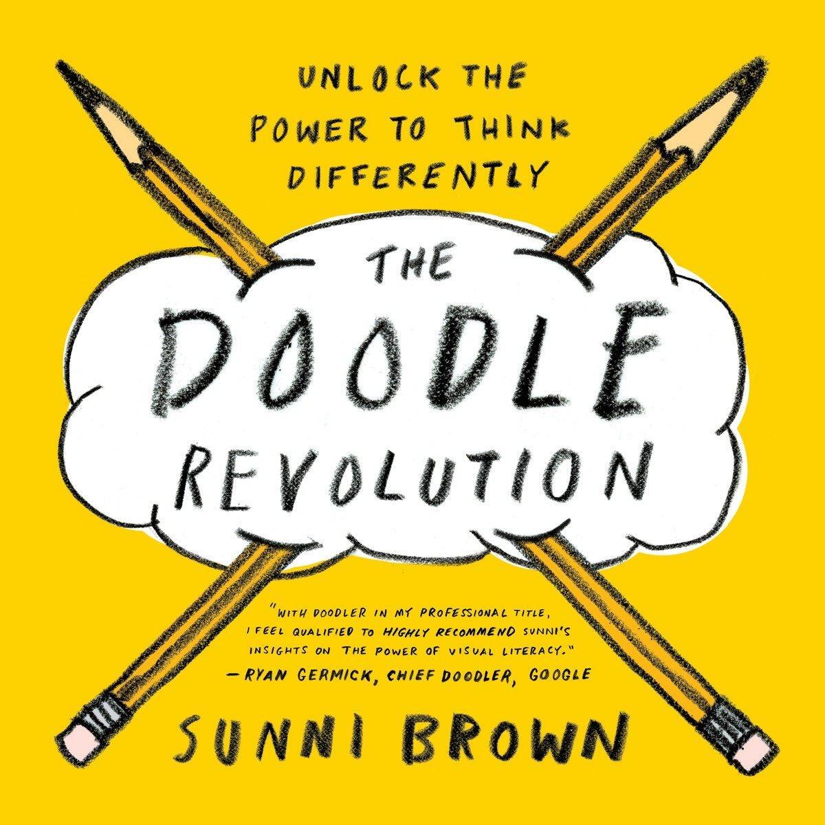 Cover: 9781591847038 | The Doodle Revolution: Unlock the Power to Think Differently | Brown