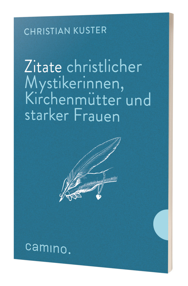 Cover: 9783961571895 | Zitate christlicher Mystikerinnen, Kirchenmütter | Christian Kuster
