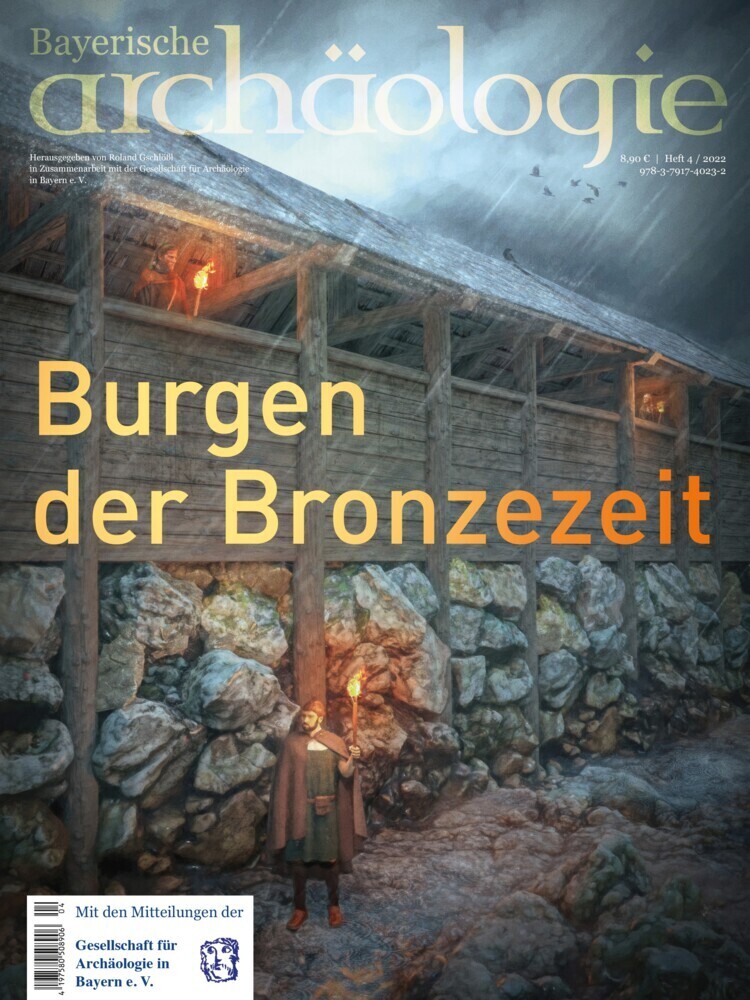 Cover: 9783791740232 | Burgen der Bronzezeit | Bayerische Archäologie 4/2022 | Gschlößl