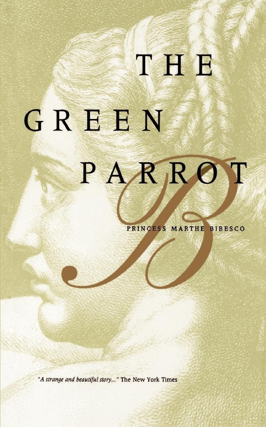 Cover: 9780962798795 | The Green Parrot | Marthe Bibesco | Taschenbuch | Paperback | Englisch