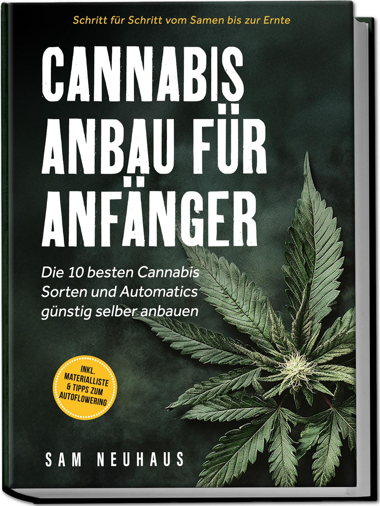 Cover: 9783989100725 | Cannabis Anbau für Anfänger: Die 10 besten Cannabis Sorten und...