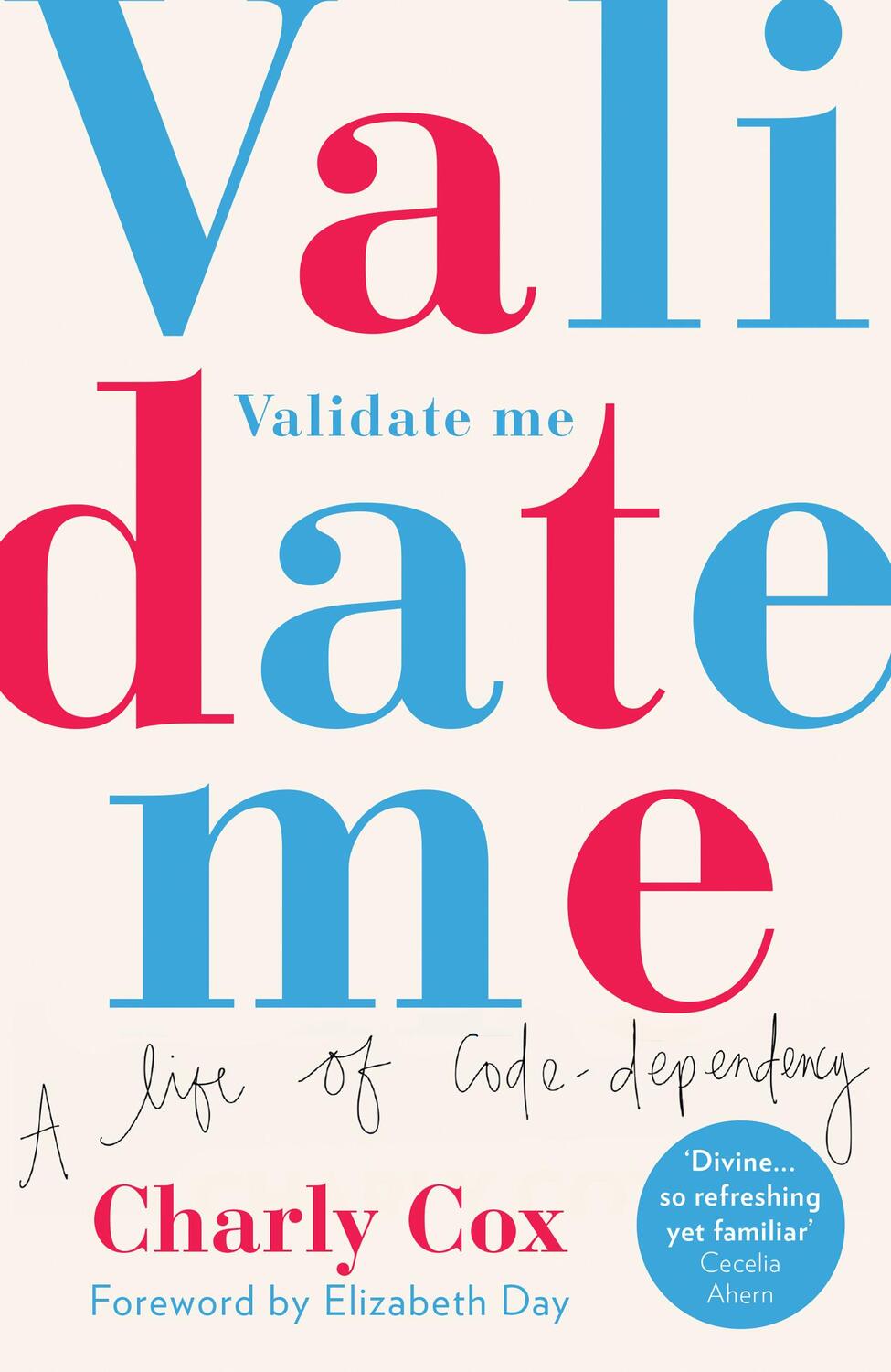 Cover: 9780008348175 | Validate Me | A Life of Code-Dependency | Charly Cox | Taschenbuch