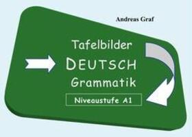 Cover: 9783839128923 | Tafelbilder Deutsch | Grammatik Niveaustufe 1 | Andreas Graf | Buch