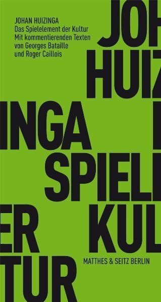 Cover: 9783882215694 | Das Spielelement der Kultur | Mit e. Nachw. v. Knut Ebeling | Huizinga