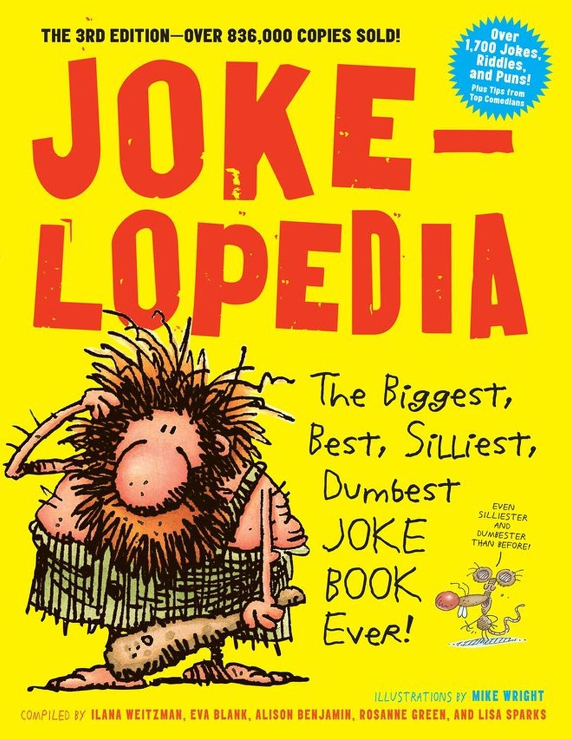 Cover: 9780761189978 | Jokelopedia: The Biggest, Best, Silliest, Dumbest Joke Book Ever!