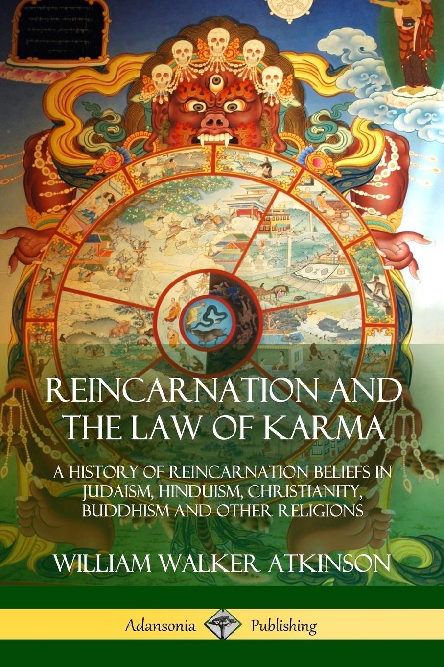 Cover: 9781387895144 | Reincarnation and the Law of Karma | William Walker Atkinson | Buch
