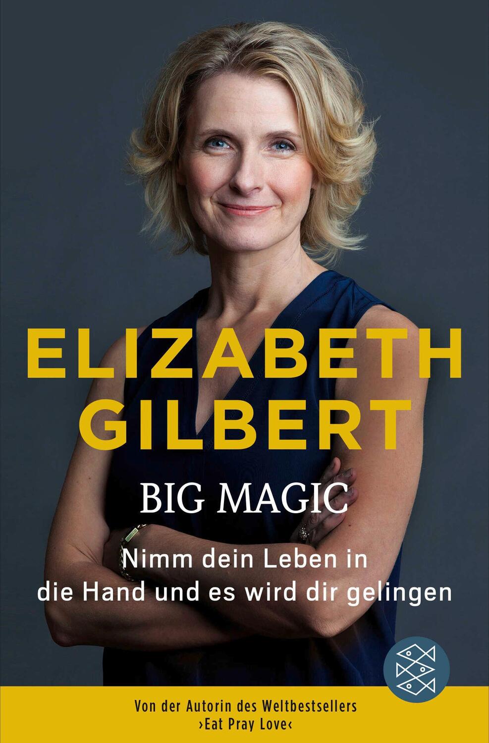 Cover: 9783596034932 | Big Magic | Nimm dein Leben in die Hand und es wird dir gelingen