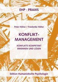 Cover: 9783897970182 | Konfliktmanagement | Peter/Höher, Friederike Höher | Taschenbuch