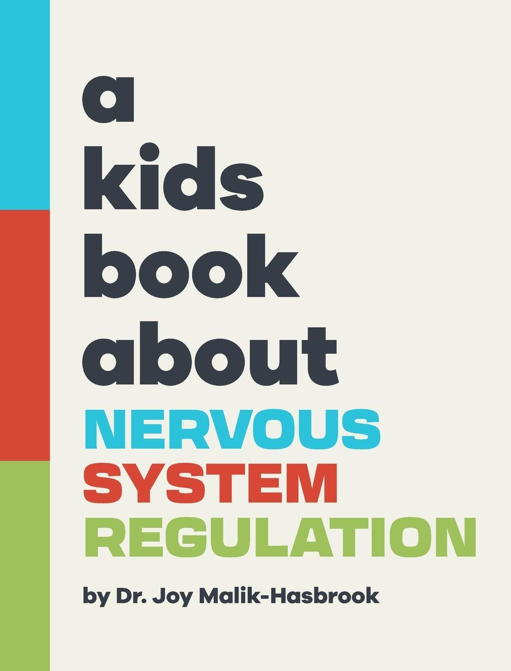 Cover: 9781958825198 | A Kids Book About Nervous System Regulation | Joy Malik-Hasbrook