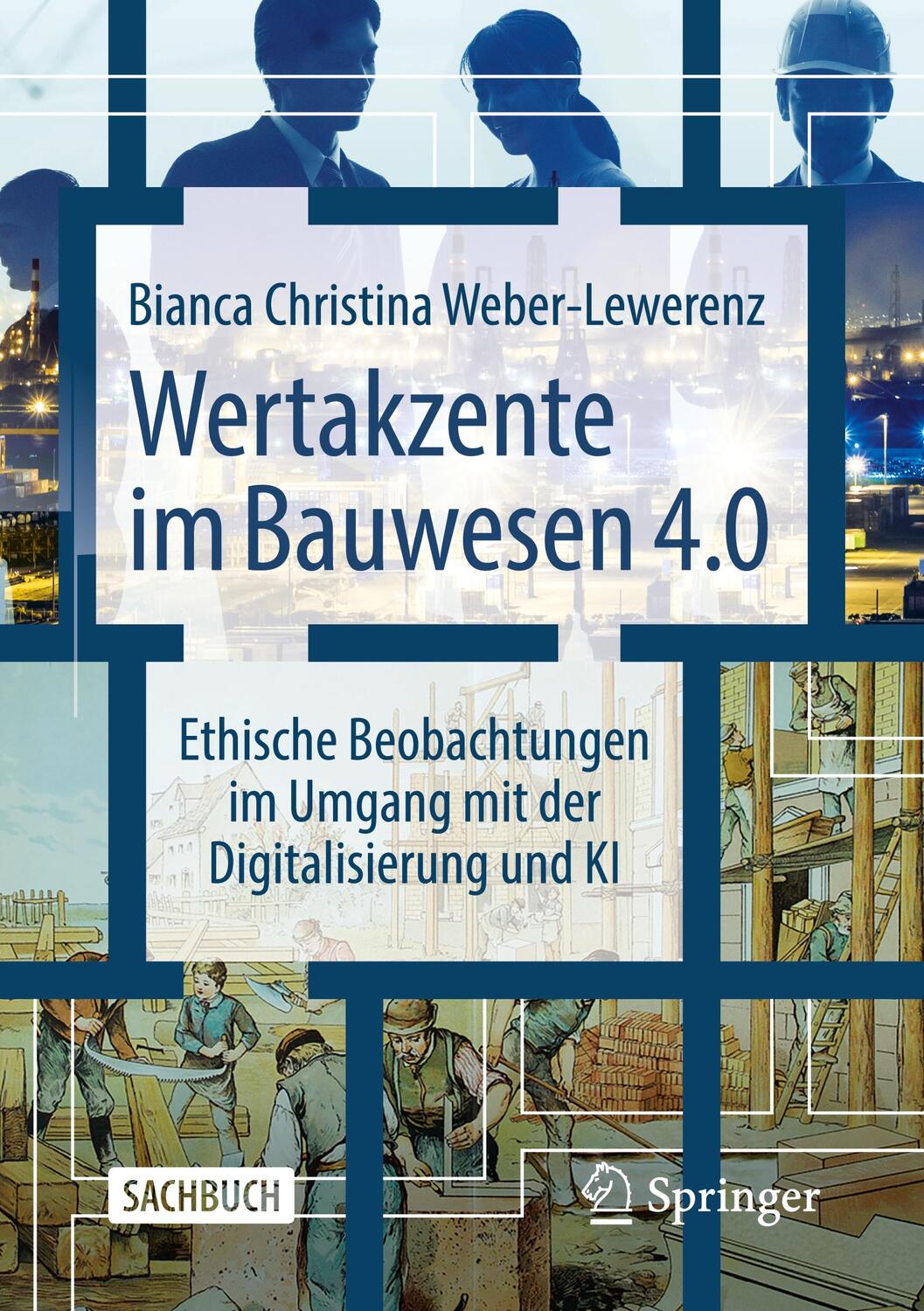 Cover: 9783658382377 | Wertakzente im Bauwesen 4.0 | Bianca Christina Weber-Lewerenz | Buch