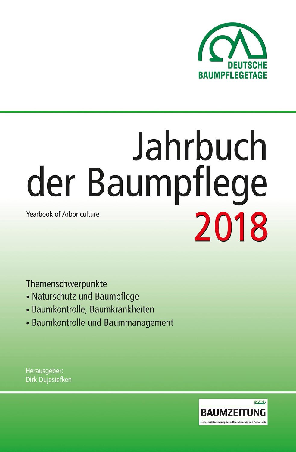 Cover: 9783878152576 | Jahrbuch der Baumpflege 22/2018 | Yearbook of Arboriculture | Buch