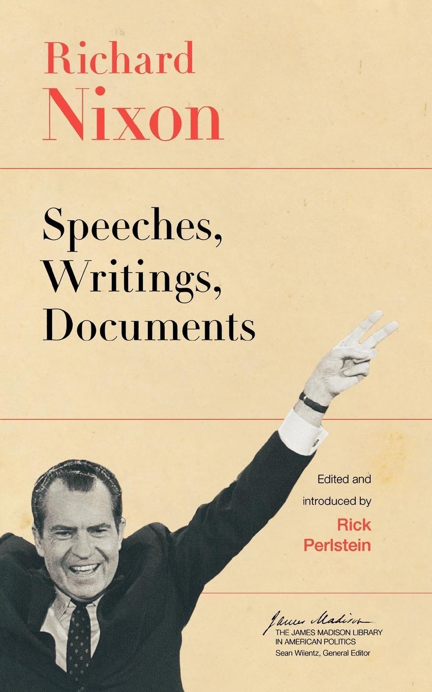 Cover: 9780691136998 | Richard Nixon | Speeches, Writings, Documents | Richard Nixon | Buch