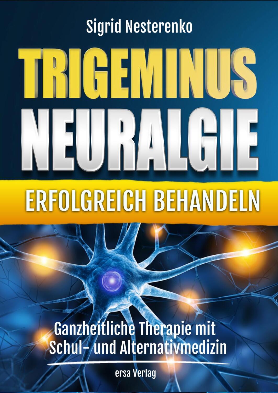 Cover: 9783944523309 | Trigeminusneuralgie erfolgreich behandeln | Taschenbuch | Deutsch