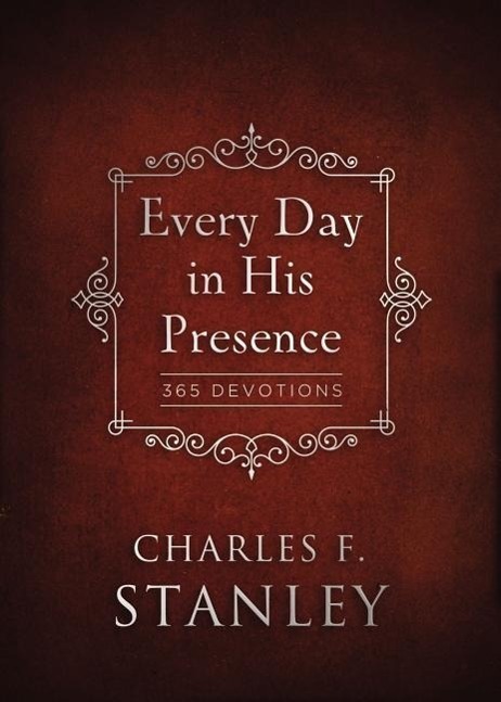 Cover: 9780718011932 | Every Day in His Presence | 365 Devotions | Charles F. Stanley | Buch