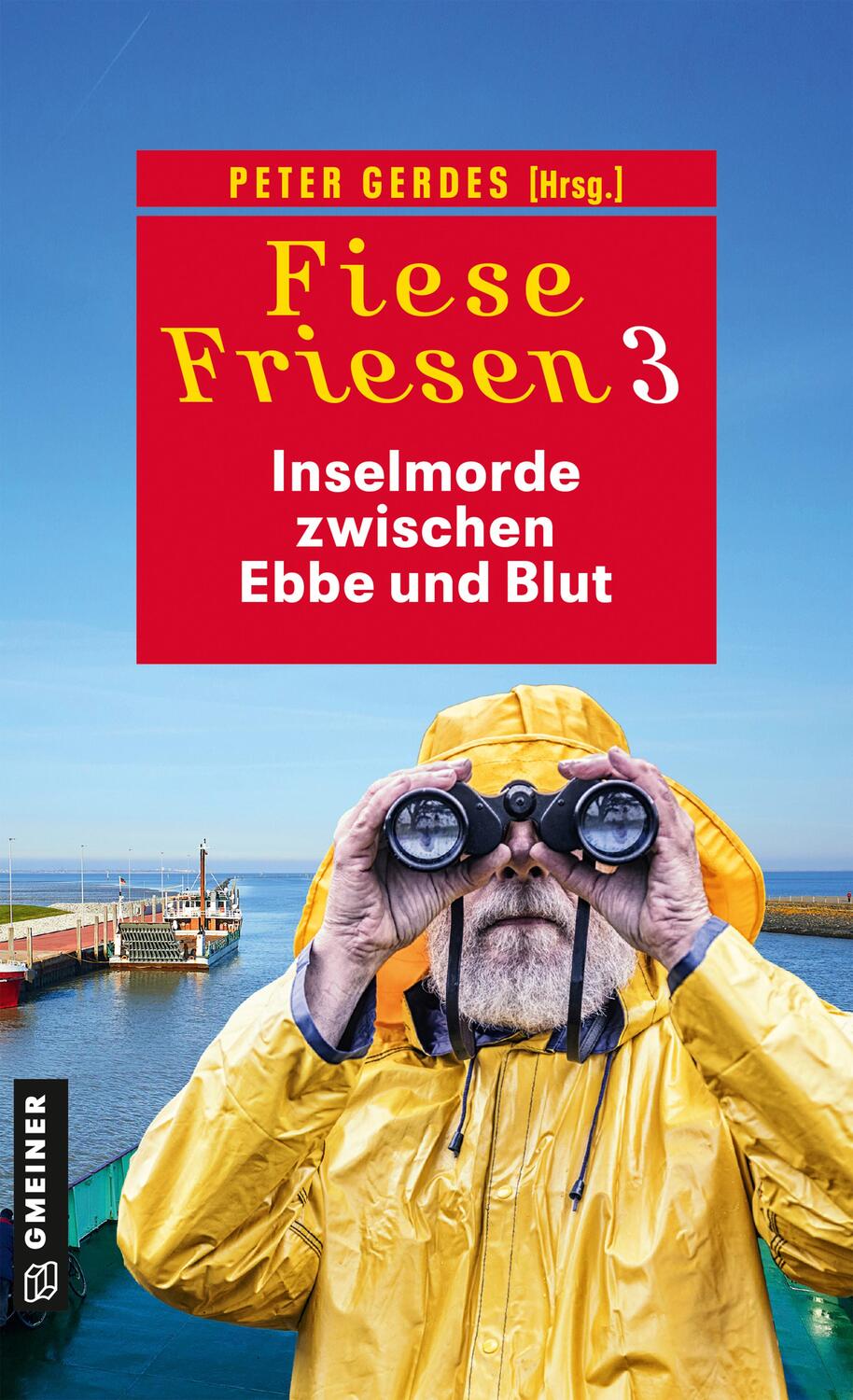 Cover: 9783839205891 | Fiese Friesen 3 - Inselmorde zwischen Ebbe und Blut | Kurzkrimis