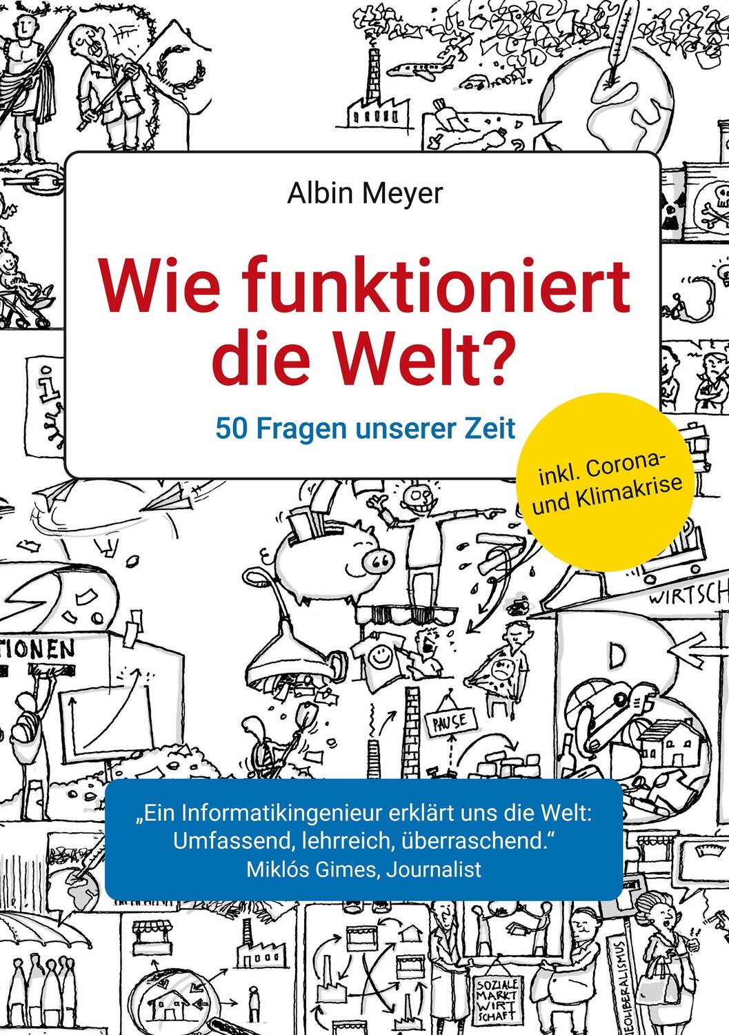 Cover: 9783740716691 | Wie funktioniert die Welt? | 50 Fragen unserer Zeit | Albin Meyer