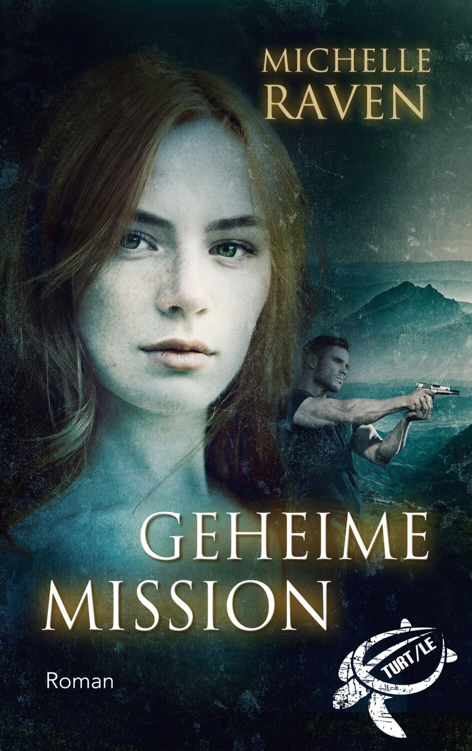 Cover: 9783750468917 | Geheime Mission | Michelle Raven | Taschenbuch | TURT/LE | Paperback