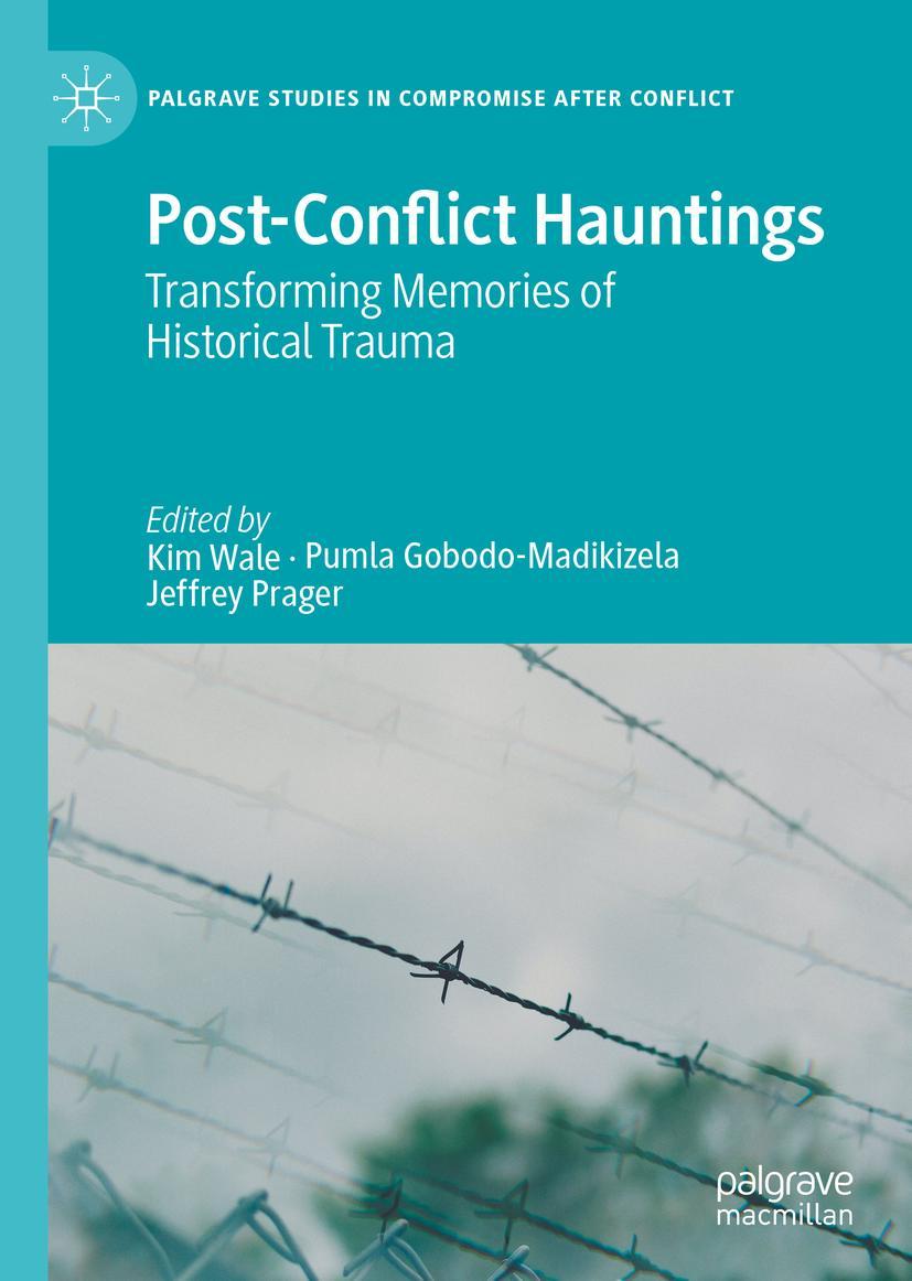 Cover: 9783030390761 | Post-Conflict Hauntings | Transforming Memories of Historical Trauma