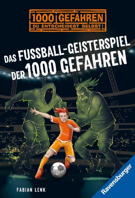 Cover: 9783473524570 | Das Fußball-Geisterspiel der 1000 Gefahren | Fabian Lenk | Taschenbuch