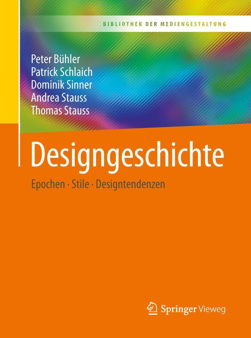 Cover: 9783662555088 | Designgeschichte | Epochen - Stile - Designtendenzen | Bühler (u. a.)