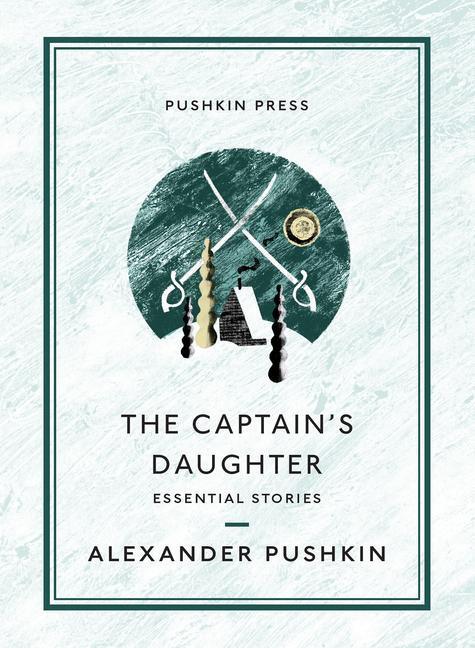 Cover: 9781782276388 | The Captain's Daughter | Essential Stories | Alexander Pushkin | Buch