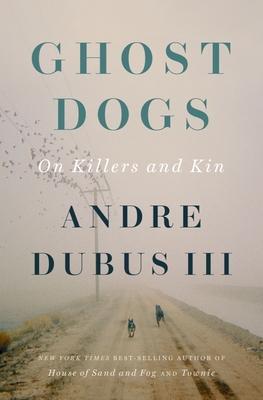 Cover: 9781324000440 | Ghost Dogs | On Killers and Kin | Andre Dubus | Buch | Englisch | 2024