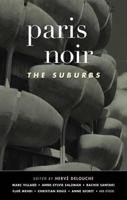 Cover: 9781617757556 | Paris Noir: The Suburbs | Hervé Delouche | Taschenbuch | Englisch