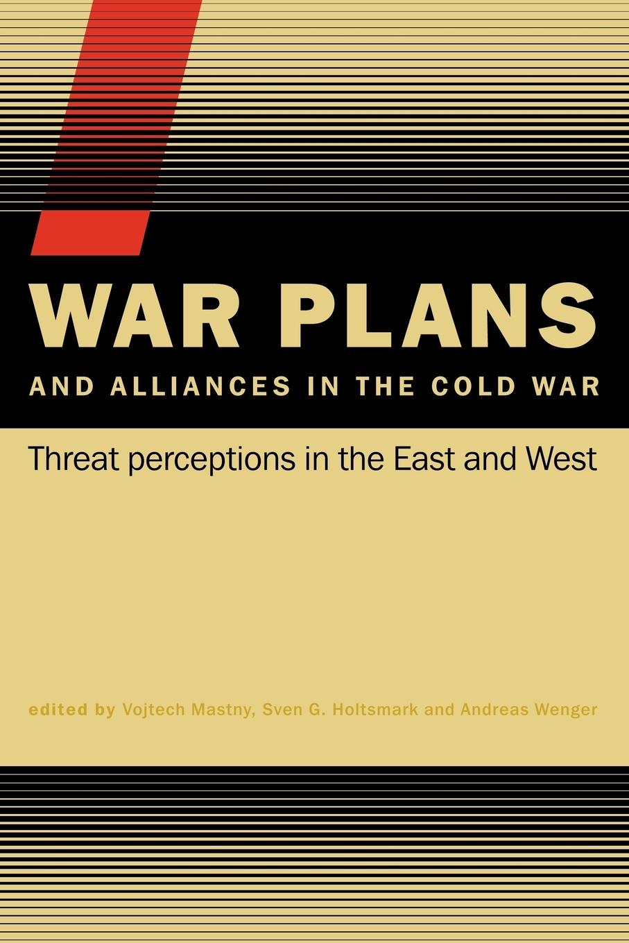 Cover: 9780415395649 | War Plans and Alliances in the Cold War | Vojtech Mastny (u. a.)