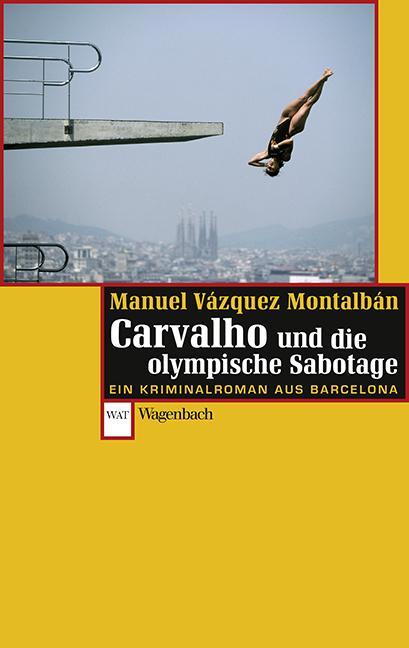 Cover: 9783803127525 | Carvalho und die olympische Sabotage | Ein Kriminalroman aus Barcelona