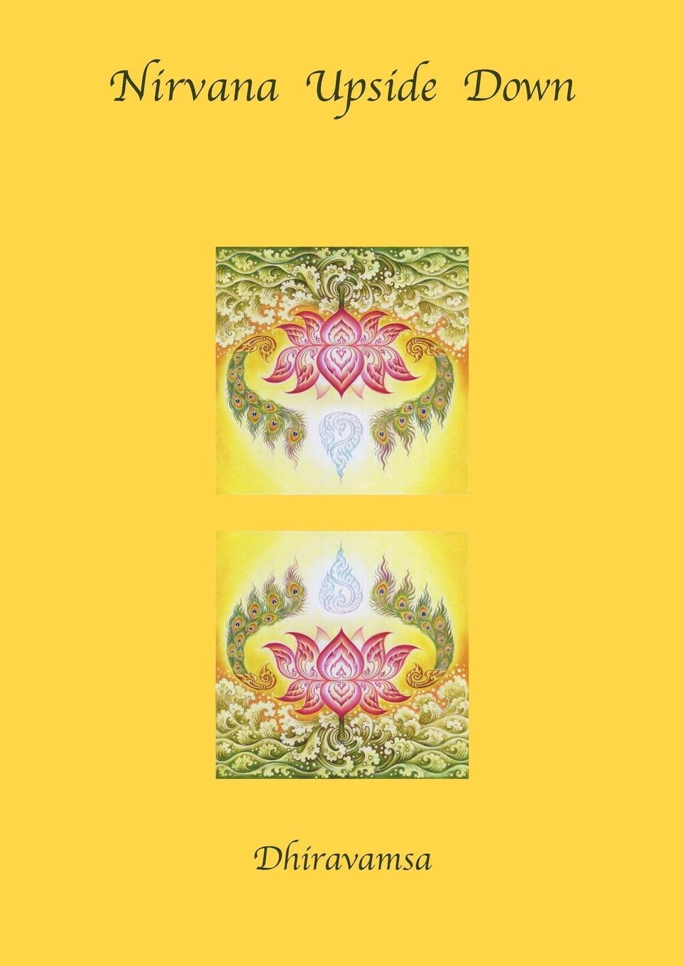 Cover: 9781938459030 | Nirvana Upside Down | Dhiravamsa | Taschenbuch | Paperback | Englisch