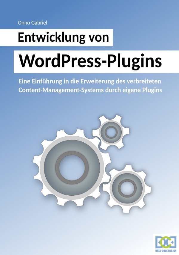 Cover: 9783746766911 | Entwicklung von WordPress-Plugins | Onno Gabriel | Taschenbuch | 2018