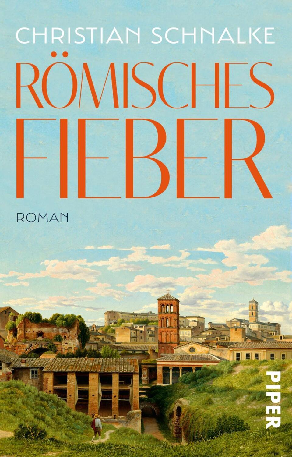 Cover: 9783492314589 | Römisches Fieber | Roman | Christian Schnalke | Taschenbuch | Deutsch