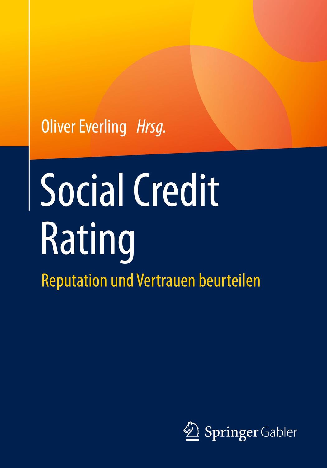 Cover: 9783658296520 | Social Credit Rating | Reputation und Vertrauen beurteilen | Everling