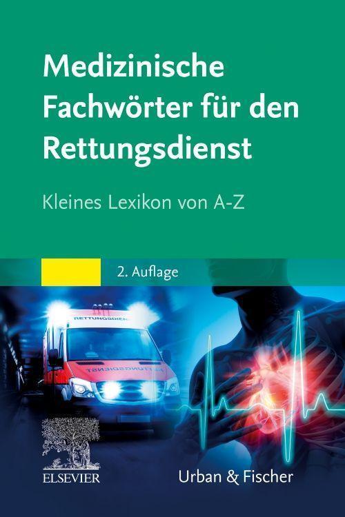 Cover: 9783437250996 | Medizinische Fachwörter Rettungsdienst | Kleines Lexikon von A-Z