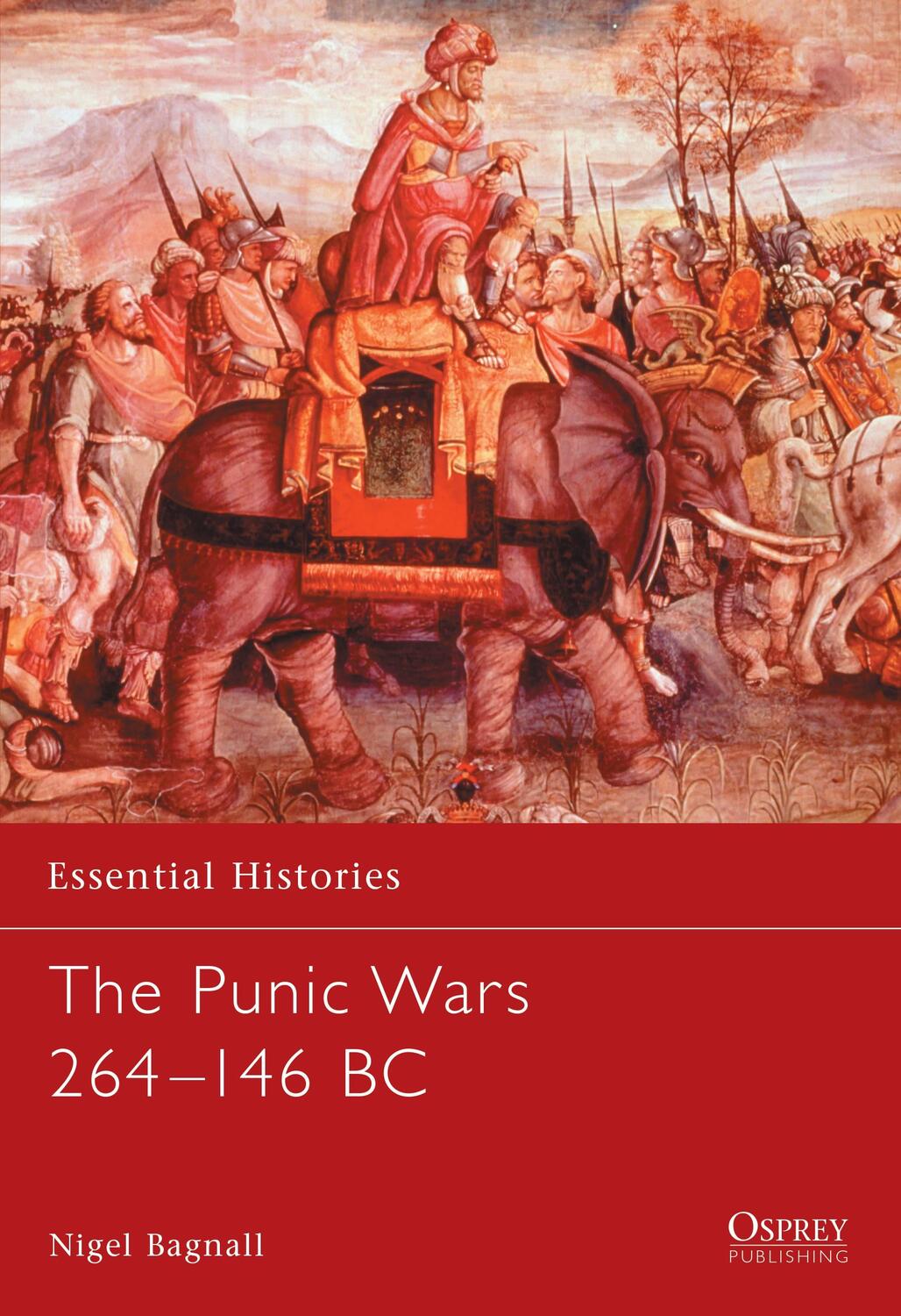 Cover: 9781841763552 | The Punic Wars 264-146 BC | Nigel Bagnall | Taschenbuch | Englisch