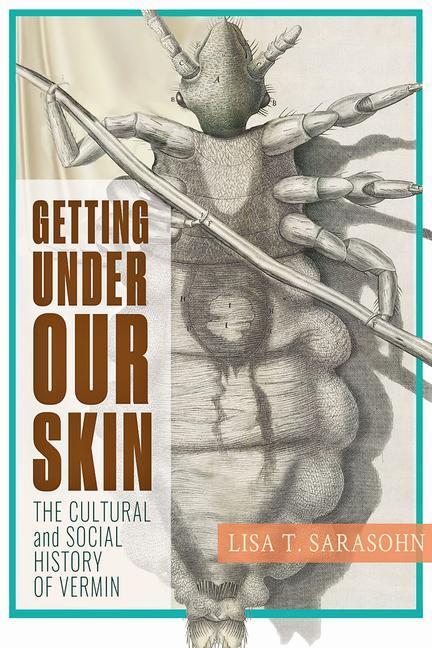 Cover: 9781421441382 | Getting Under Our Skin | The Cultural and Social History of Vermin