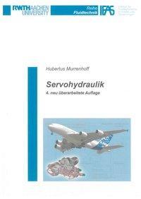 Cover: 9783844009477 | Servohydraulik | Hubertus Murrenhoff | Taschenbuch | Deutsch | 2012