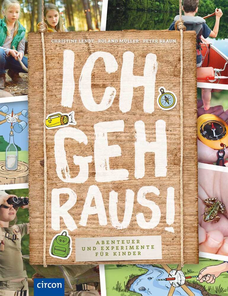 Cover: 9783817424962 | Ich geh raus! | Abenteuer und Experimente für Kinder | Lendt (u. a.)