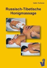 Cover: 9783833460319 | Russisch-Tibetische Honigmassage | Der Weg zur Gesundheit | Tschenze