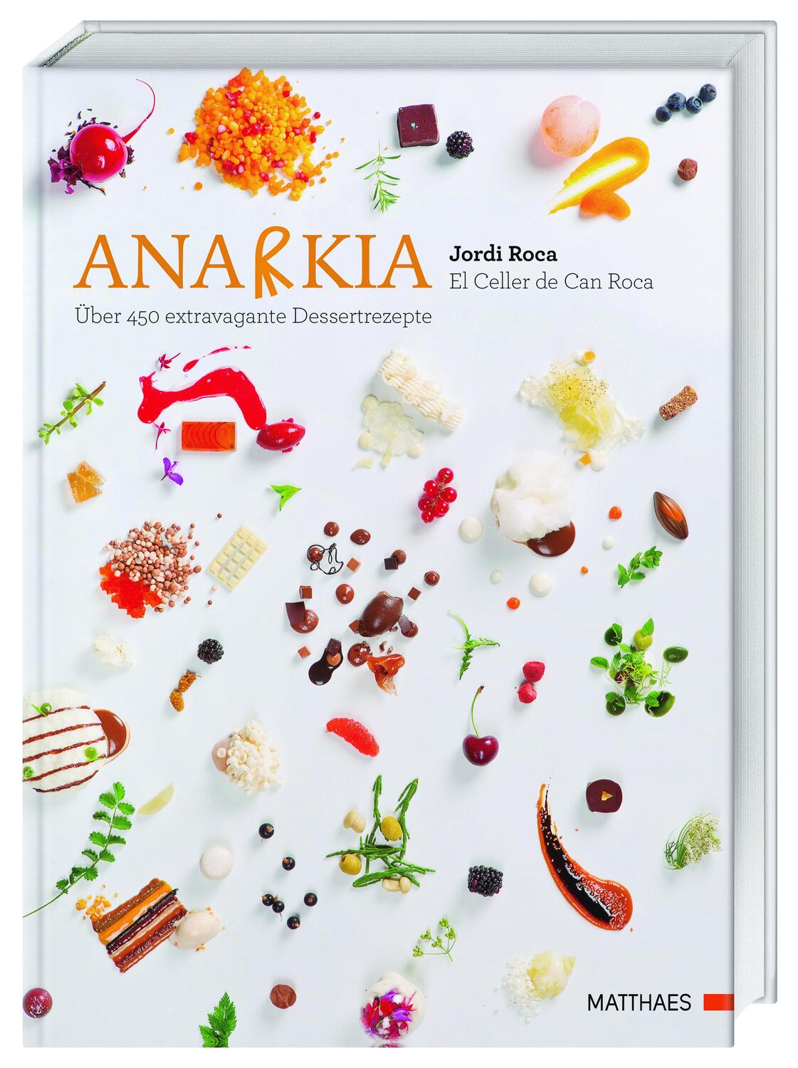 Cover: 9783985410347 | Anarkia | El Celler de Can Roca - über 450 extravagante Dessertrezepte