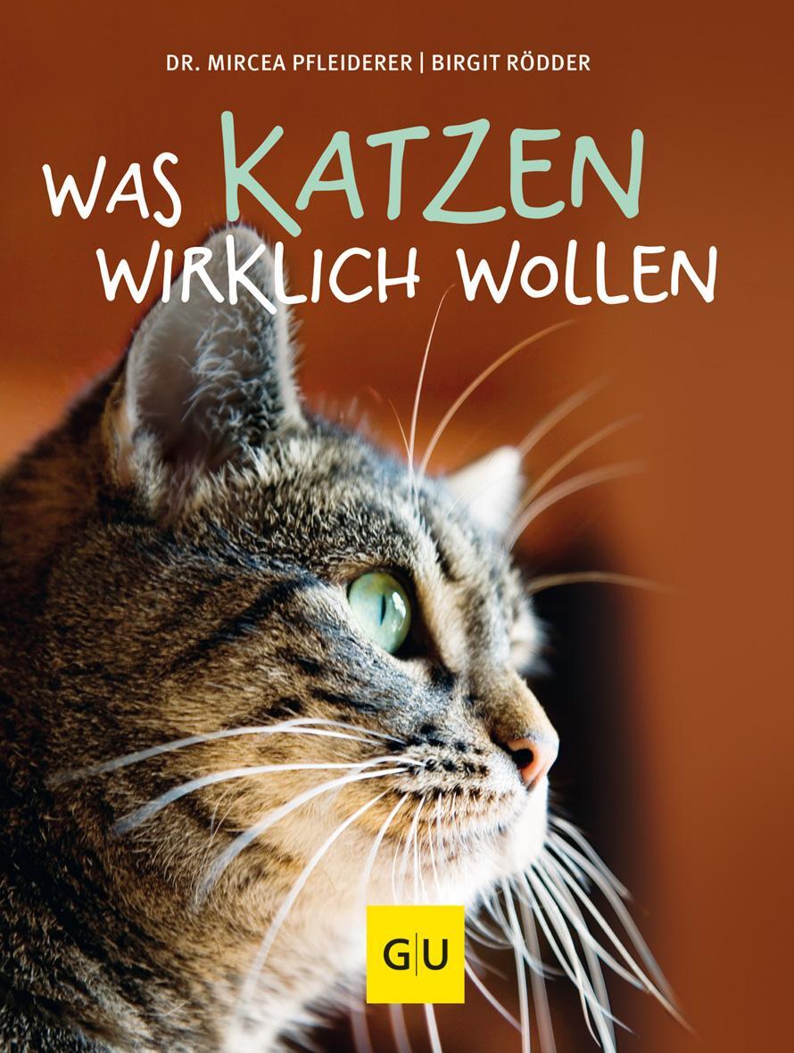 Cover: 9783833839450 | Was Katzen wirklich wollen | Mircea Pfleiderer (u. a.) | Buch | 208 S.