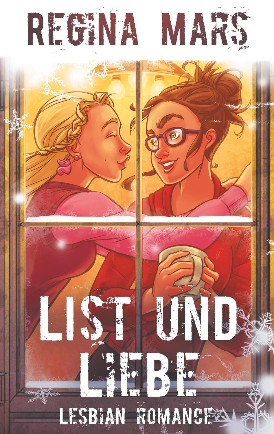 Cover: 9783746027760 | List und Liebe | Lesbian Romance | Regina Mars | Taschenbuch