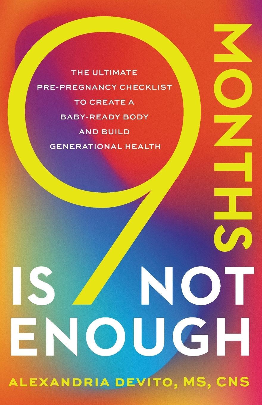 Cover: 9781544542676 | 9 Months Is Not Enough | Alexandria DeVito | Taschenbuch | Paperback