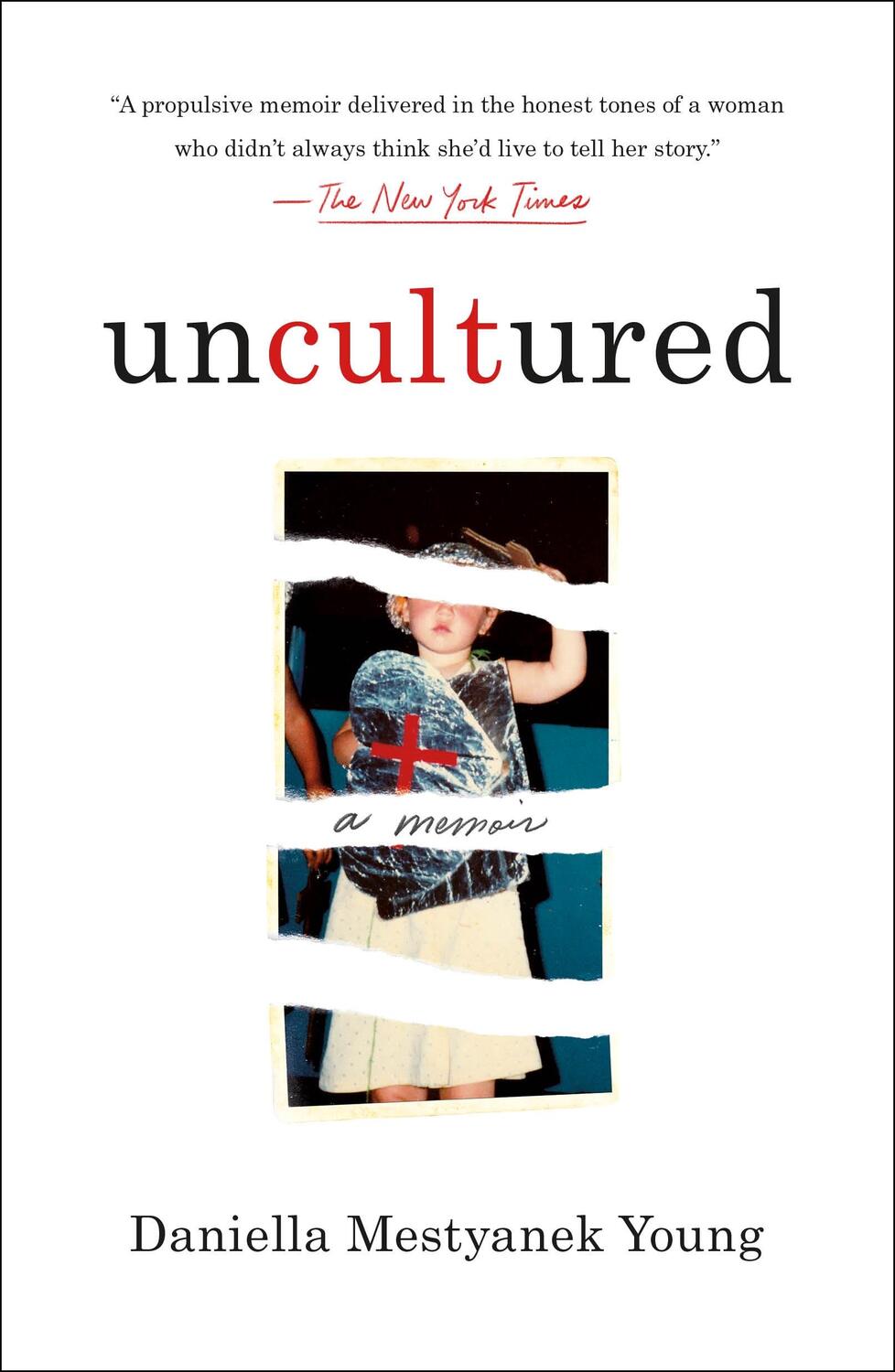 Cover: 9781250835475 | Uncultured: A Memoir | Daniella Mestyanek Young | Taschenbuch | 2023