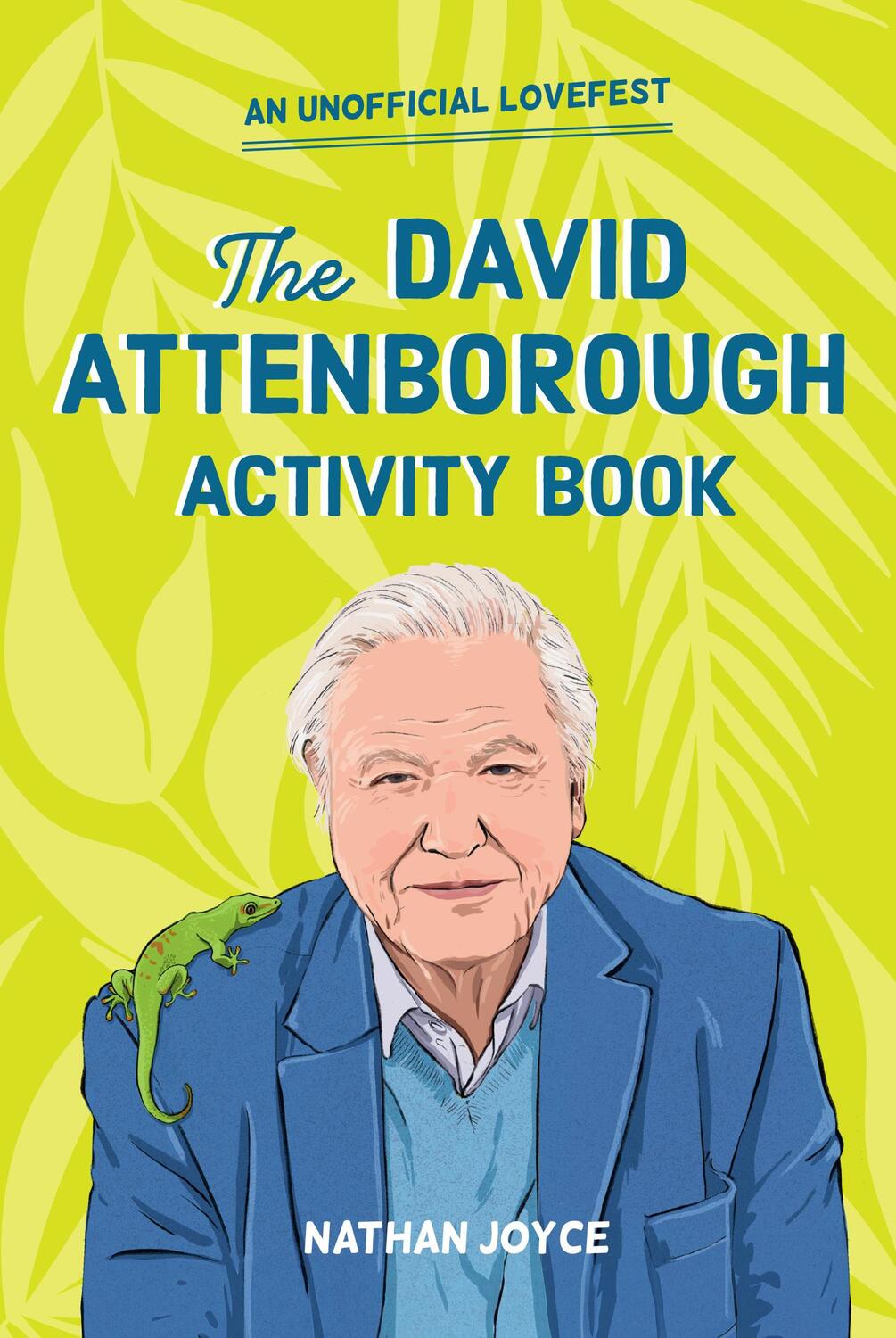 Cover: 9781911622123 | The David Attenborough Activity Book | Nathan Joyce | Taschenbuch