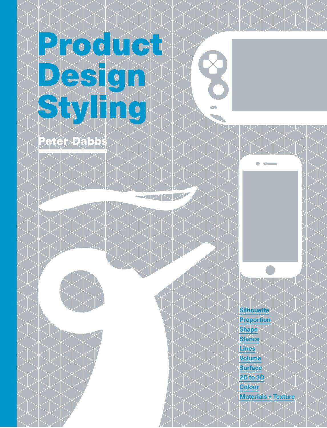 Cover: 9781786277848 | Product Design Styling | Peter Dabbs | Taschenbuch | 160 S. | Englisch