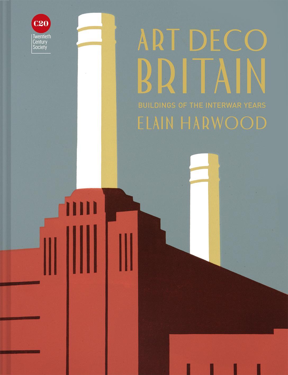 Cover: 9781849945271 | Art Deco Britain | Buildings of the interwar years | Elain Harwood
