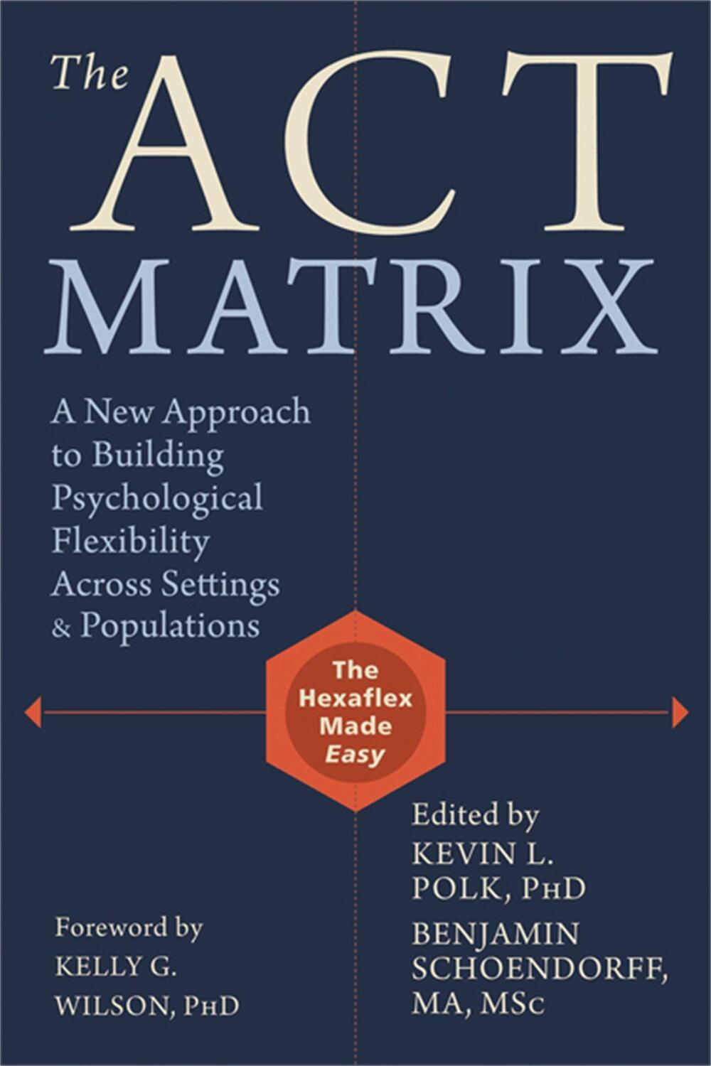 Cover: 9781608829231 | ACT Matrix | Benjamin Schoendorff (u. a.) | Taschenbuch | Englisch