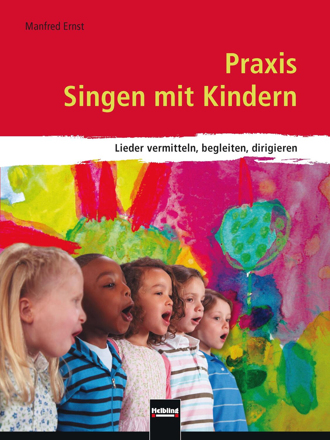 Cover: 9783862270460 | Praxis Singen mit Kindern | Lieder vermitteln, begleiten, dirigieren
