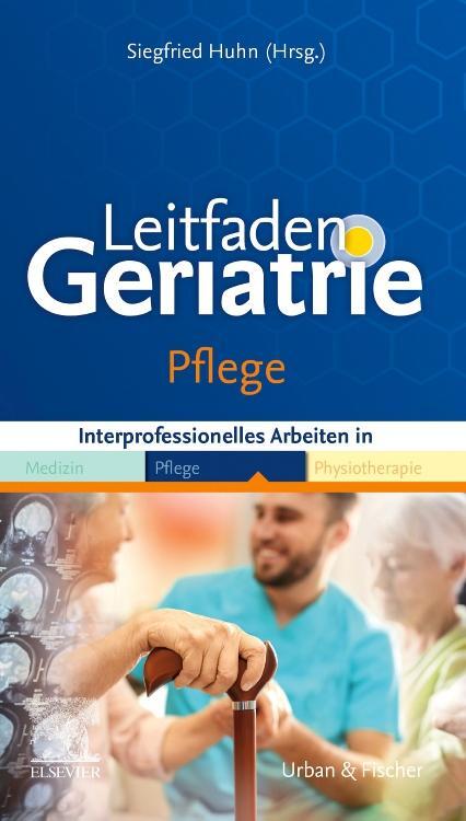 Cover: 9783437287206 | Leitfaden Geriatrie Pflege | Siegfried Huhn | Taschenbuch | Deutsch